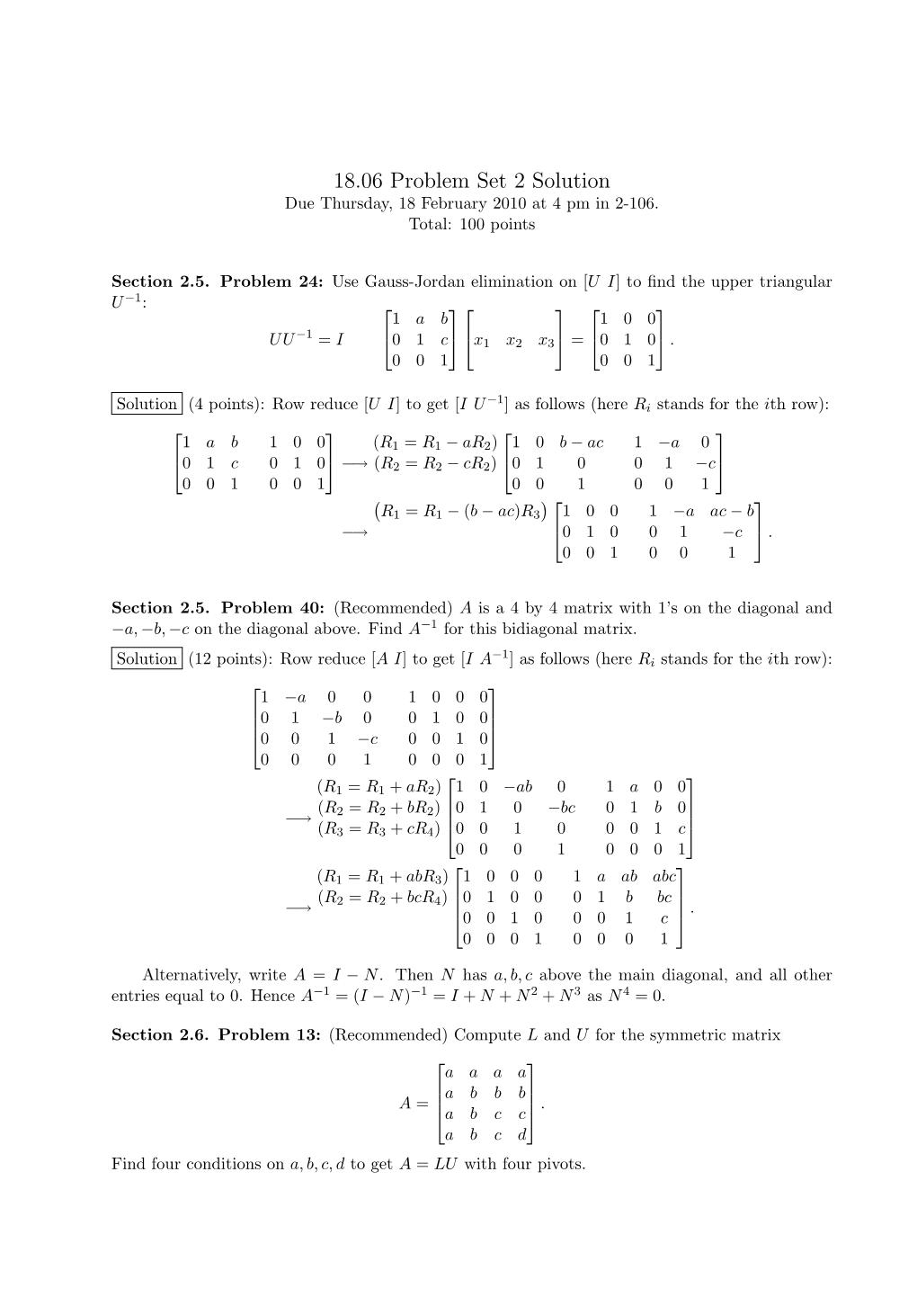 18.06 Problem Set 2 Solution Due Thursday, 18 February 2010 at 4 Pm in 2-106