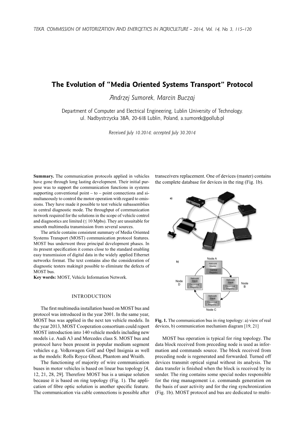 The Evolution of “Media Oriented Systems Transport” Protocol