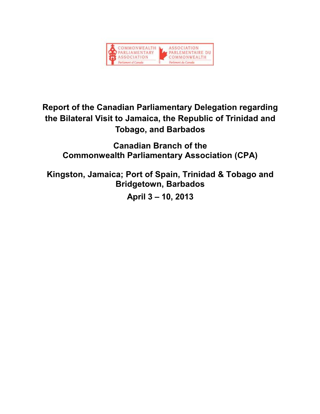 Report of the Canadian Parliamentary Delegation Regarding the Bilateral