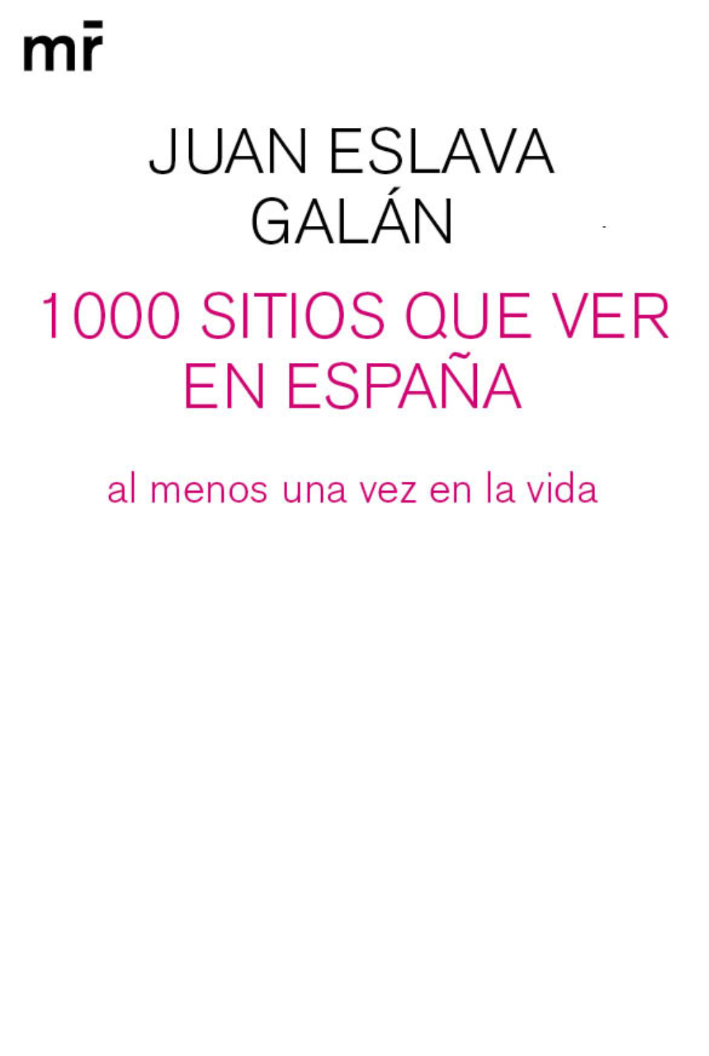 1000 SITIOS QUE VER En ESPAÑA Al Menos Una Vez En La Vida