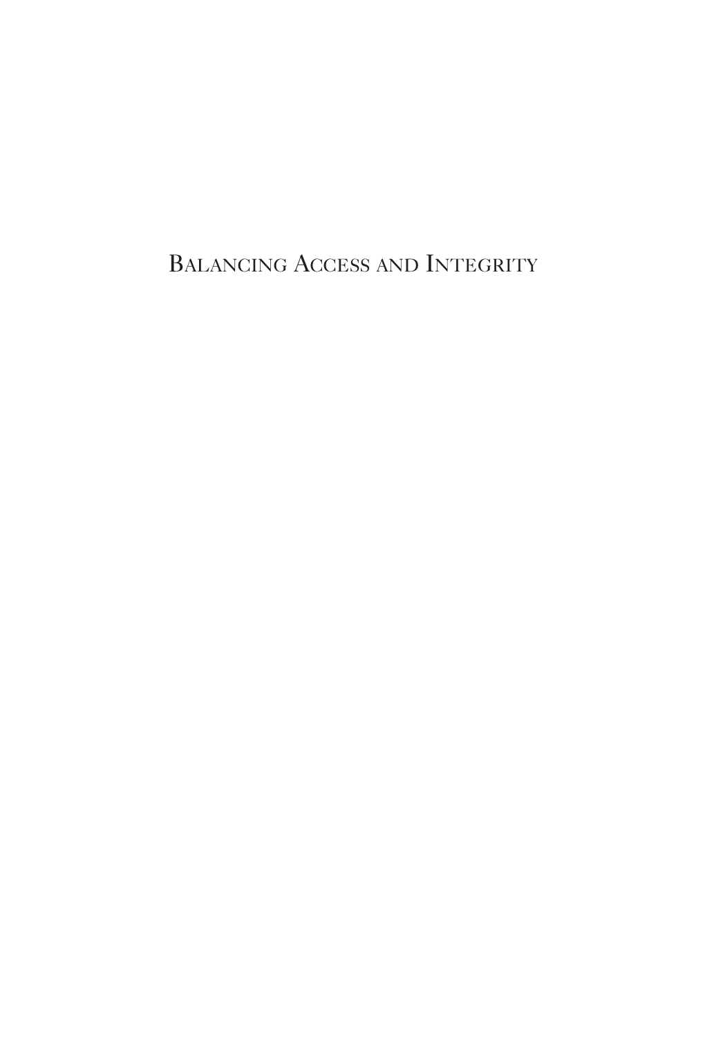 The Century Foundation – Balancing Access and Integrity – July 2005
