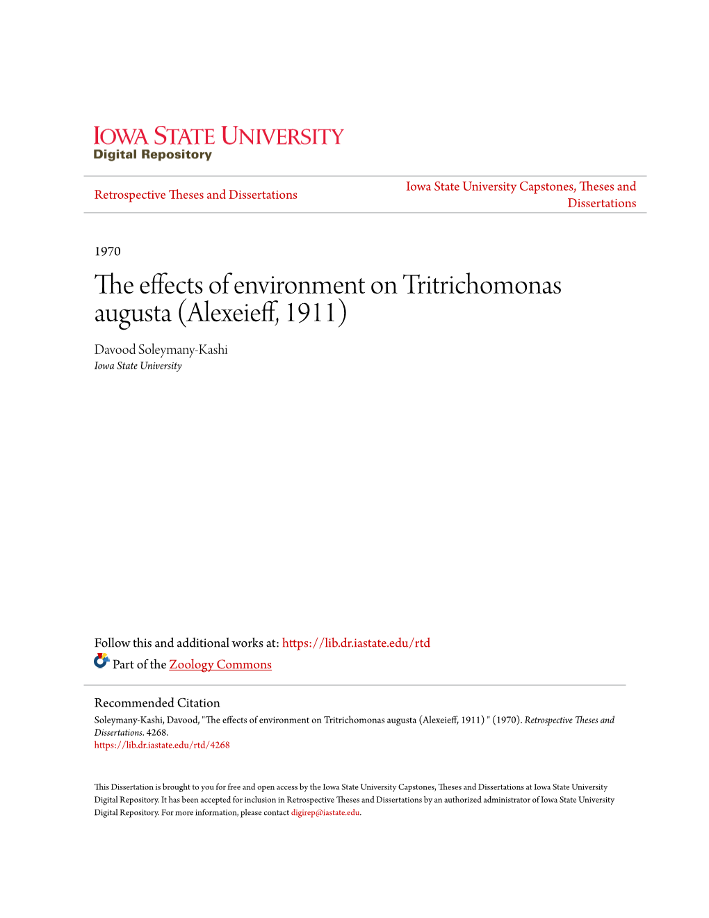 The Effects of Environment on Tritrichomonas Augusta (Alexeieff, 1911) Davood Soleymany-Kashi Iowa State University