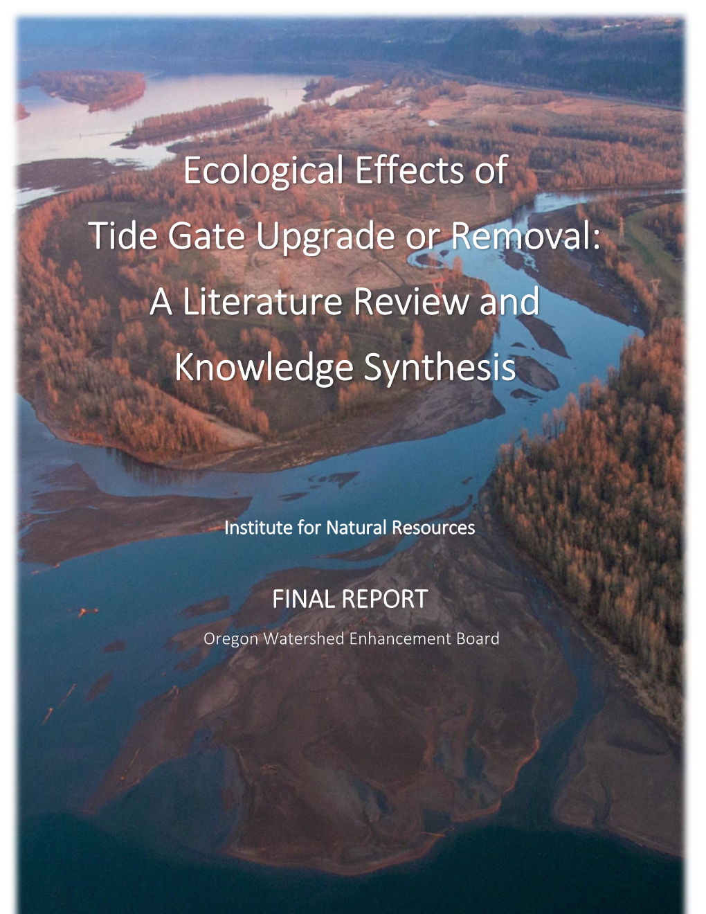 Ecological Effects of Tide Gate Upgrade Or Removal: a Literature Review and Knowledge Synthesis