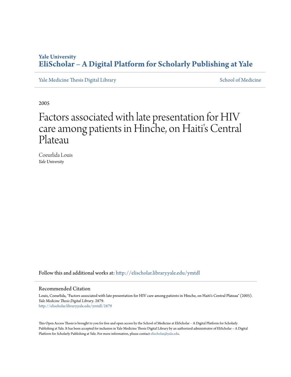 Factors Associated with Late Presentation for HIV Care Among Patients in Hinche, on Haiti's Central Plateau Coeurlida Louis Yale University