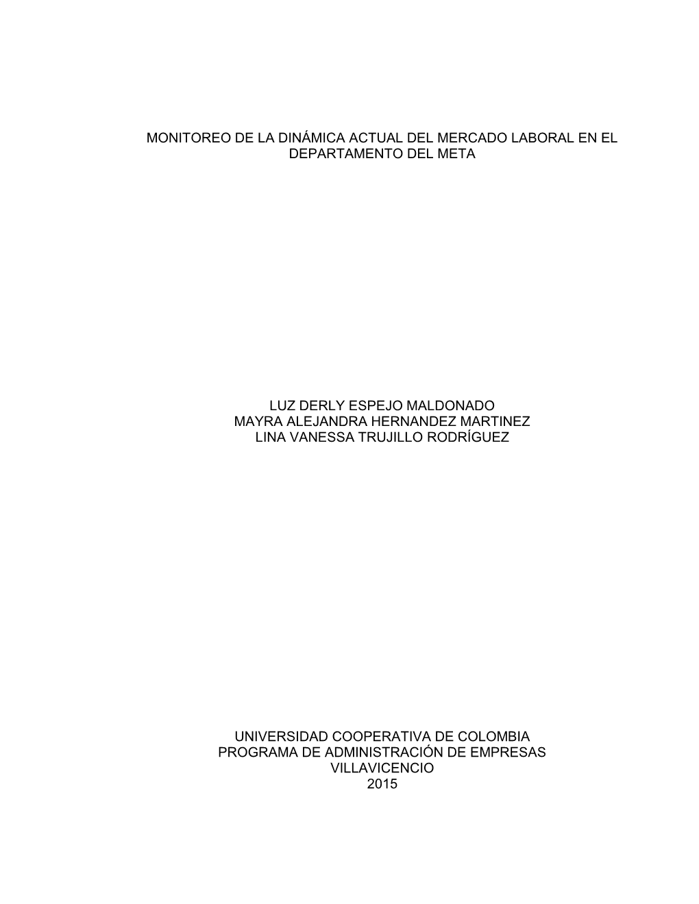 Monitoreo De La Dinámica Actual Del Mercado Laboral En El Departamento Del Meta