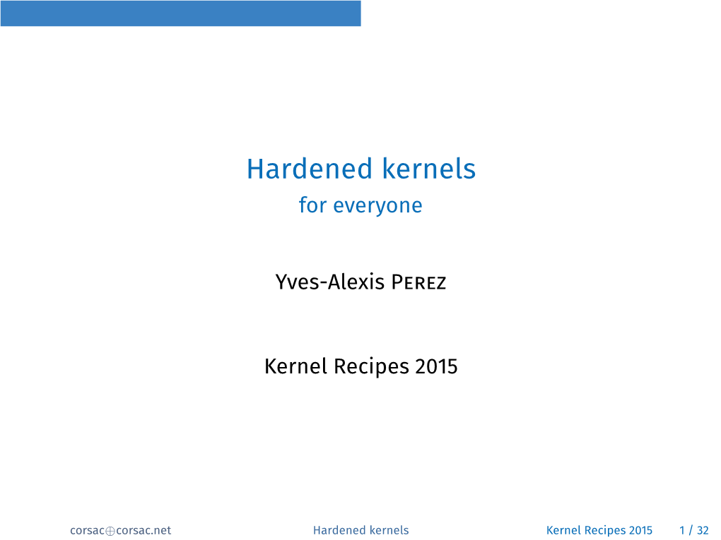 Hardened Kernels for Everyone