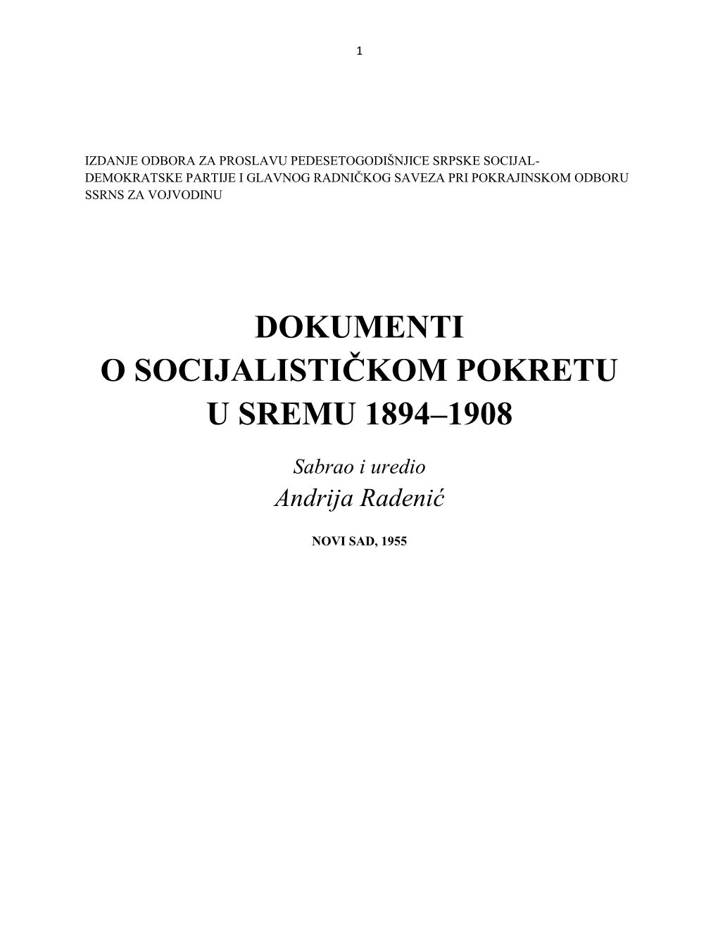 Dokumenti O Socijalističkom Pokretu U Sremu 1894–1908