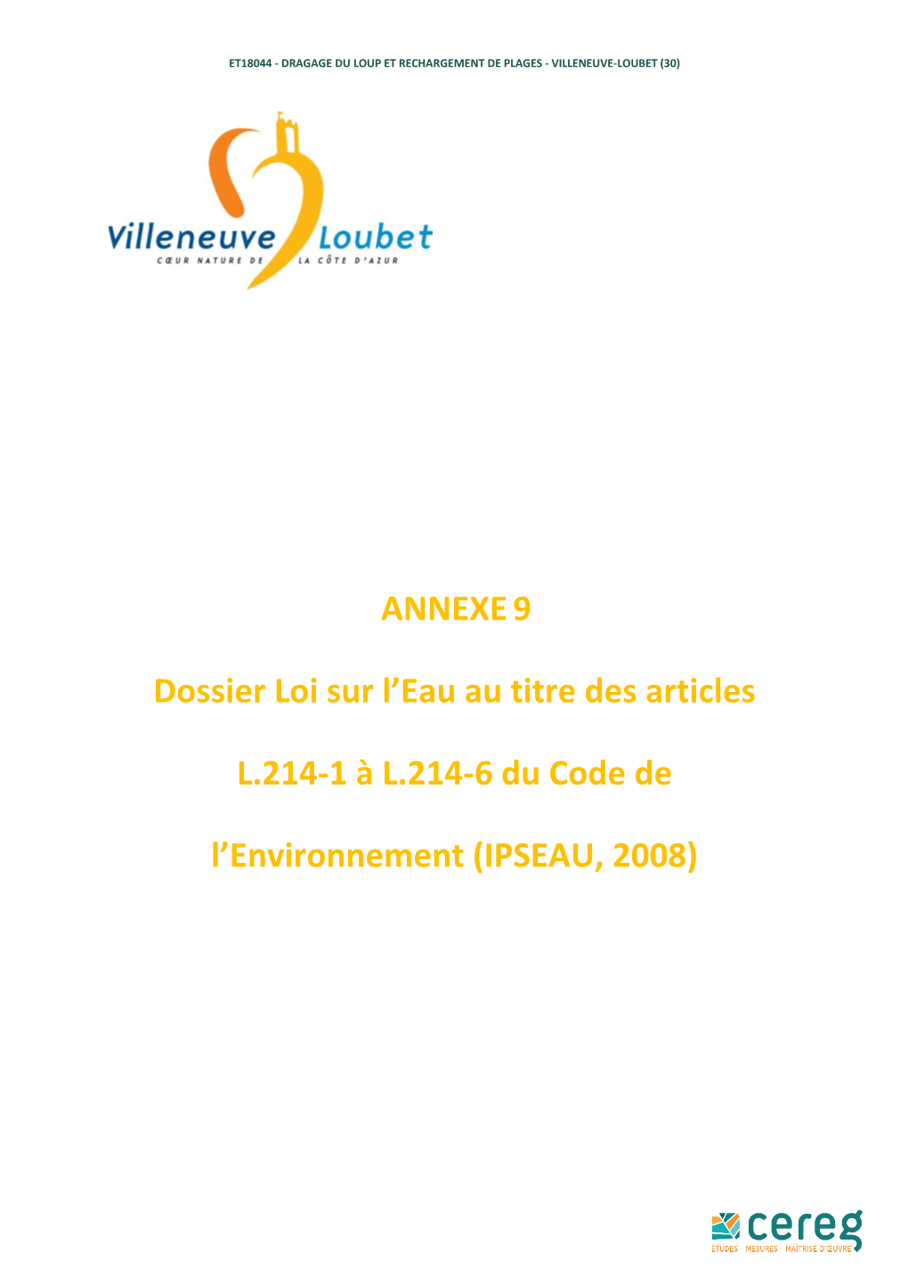 Dragage Du Loup Et Rechargement De Plages - Villeneuve-Loubet (30)