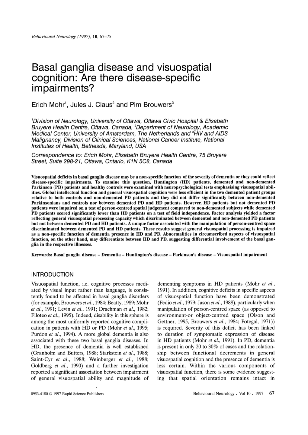 Basal Ganglia Disease and Visuospatial Cognition: Are There Disease-Specific I Mpai Rments?