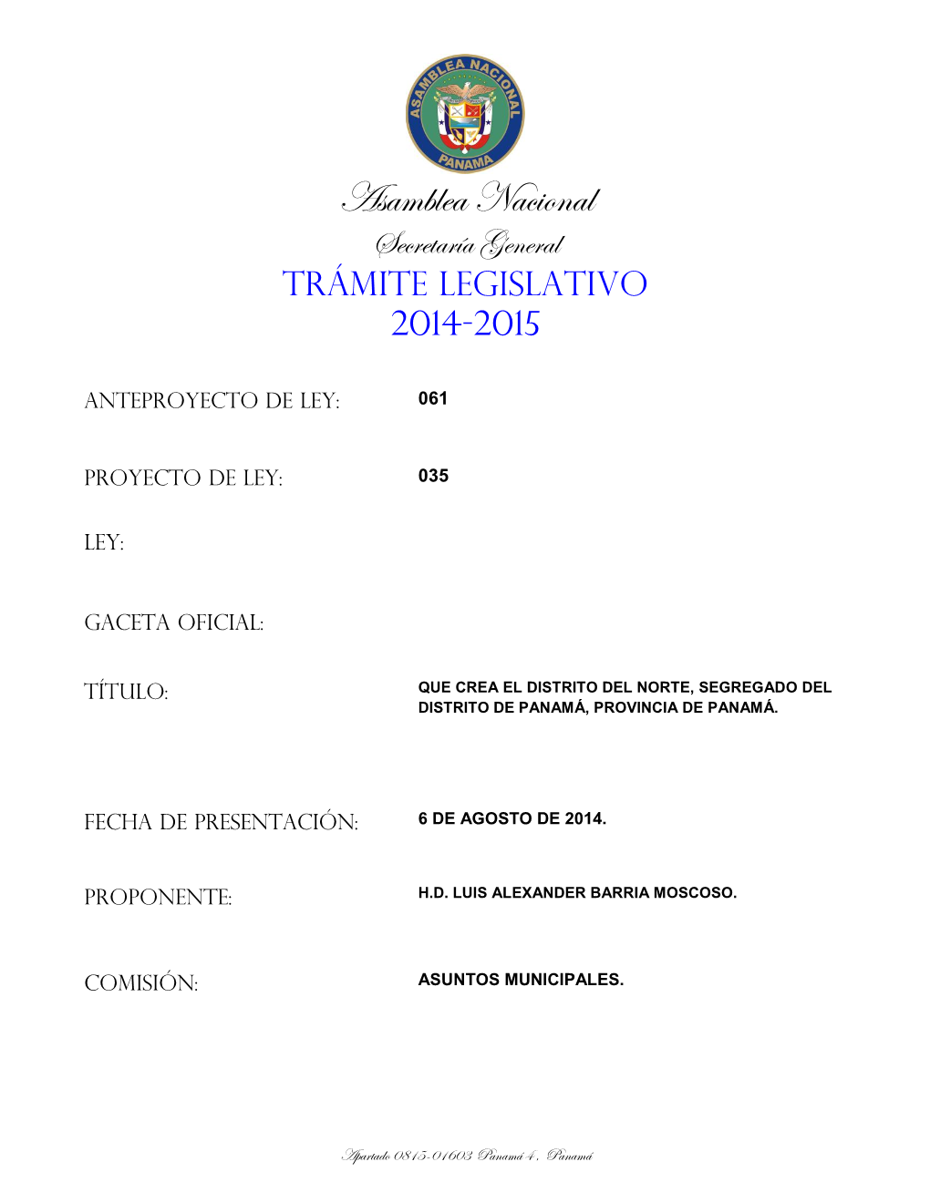 Que Crea El Distrito Del Norte, Segregado Del Distrito De Panamá, Provincia De Panamá