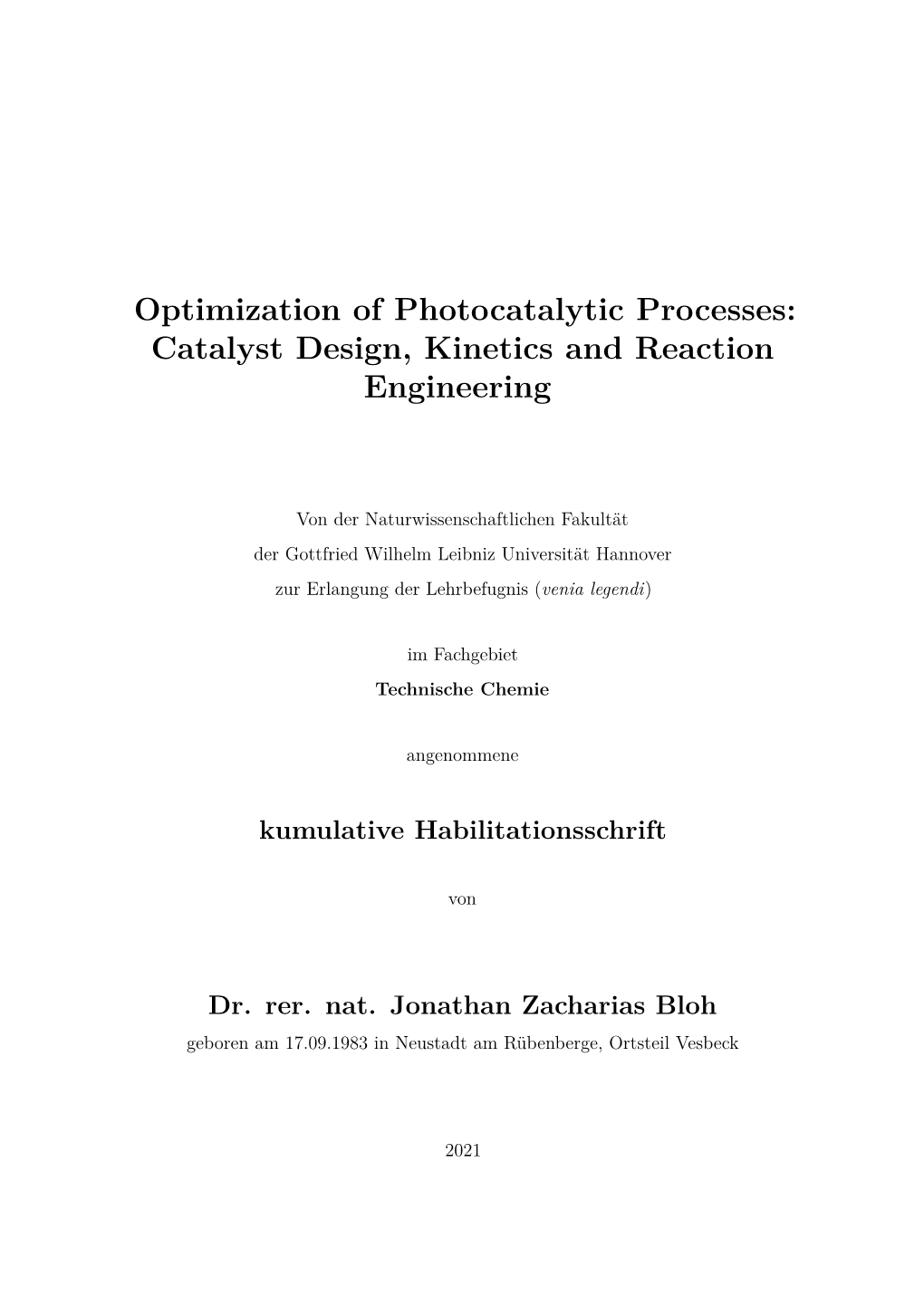 Optimization of Photocatalytic Processes: Catalyst Design, Kinetics and Reaction Engineering