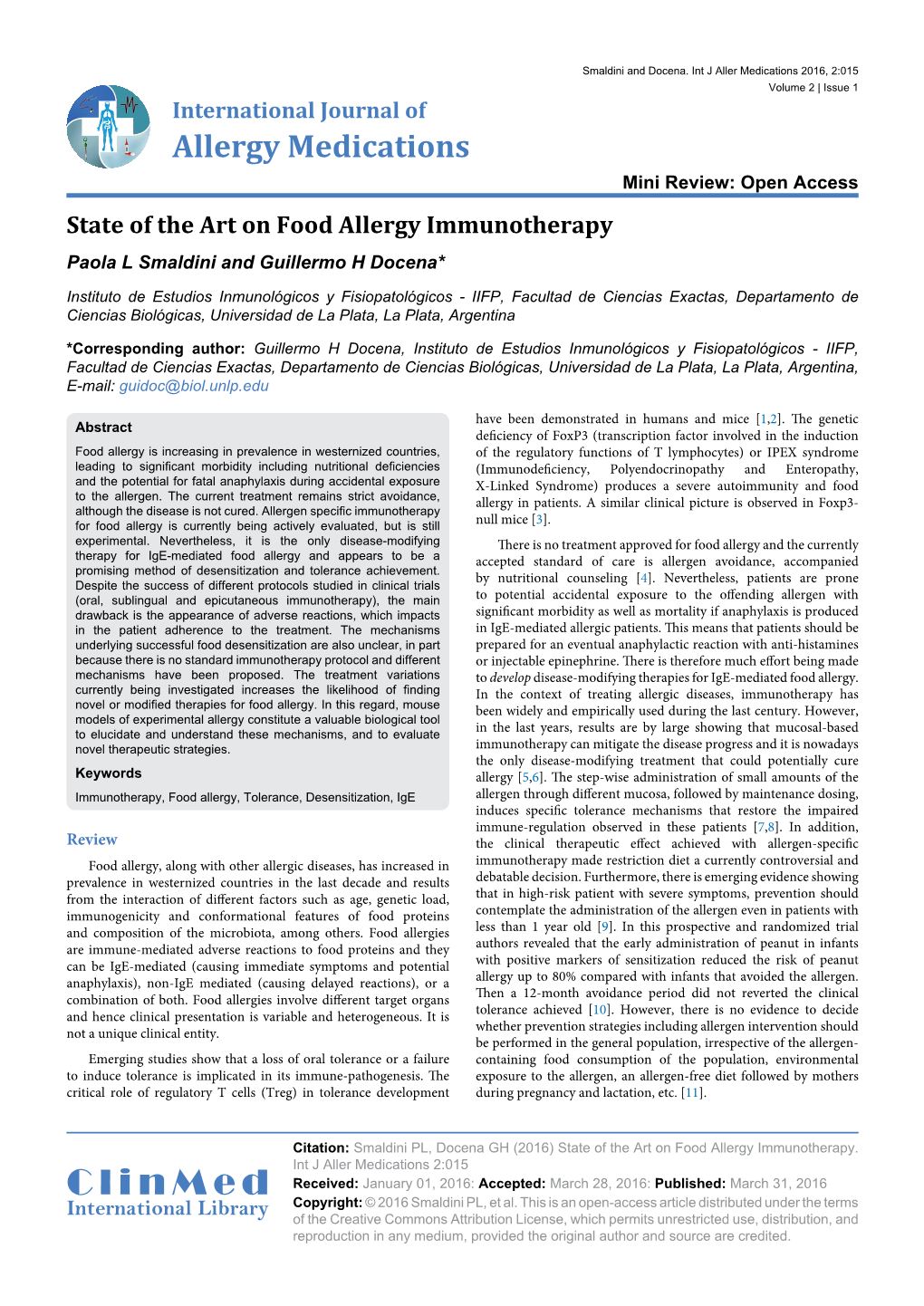 State of the Art on Food Allergy Immunotherapy Paola L Smaldini and Guillermo H Docena*