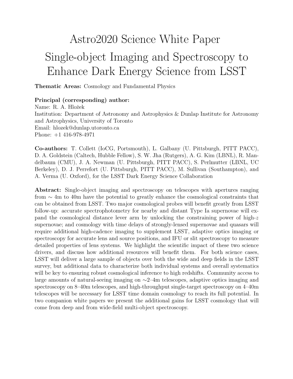 Astro2020 Science White Paper Single-Object Imaging and Spectroscopy to Enhance Dark Energy Science from LSST