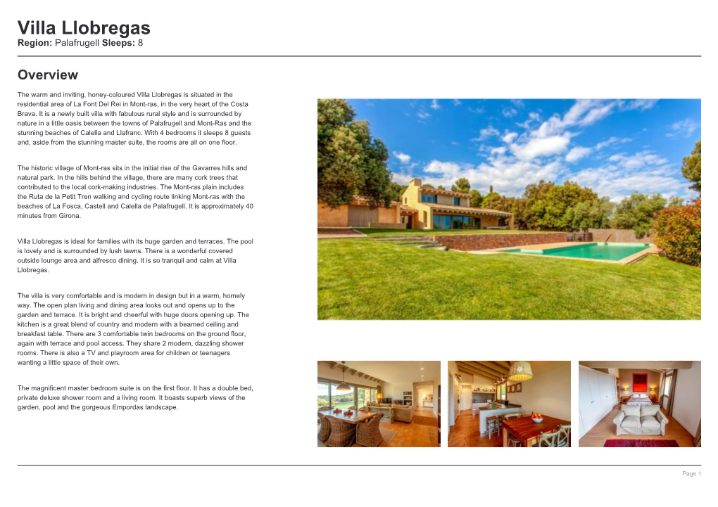 Villa Llobregas Region: Palafrugell Sleeps: 8