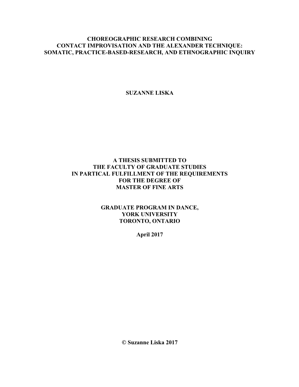 Choreographic Research Combining Contact Improvisation and the Alexander Technique: Somatic, Practice-Based-Research, and Ethnographic Inquiry