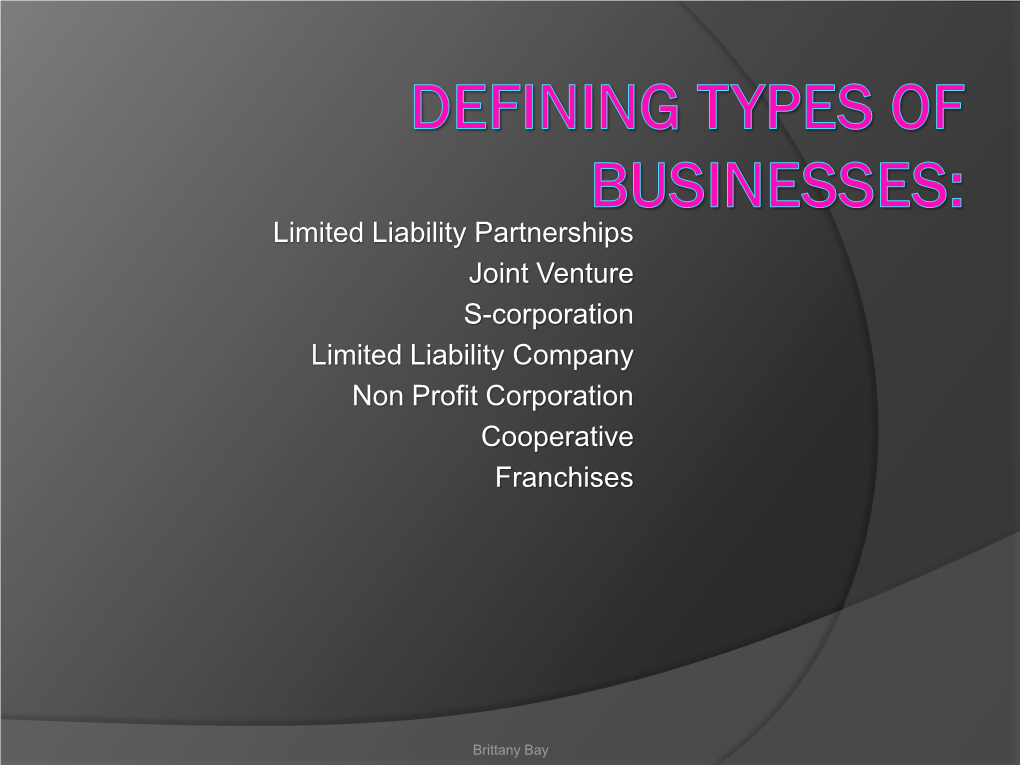 Defines Joint Venture, S-Corporation, Limited Liability Company, Nonprofit