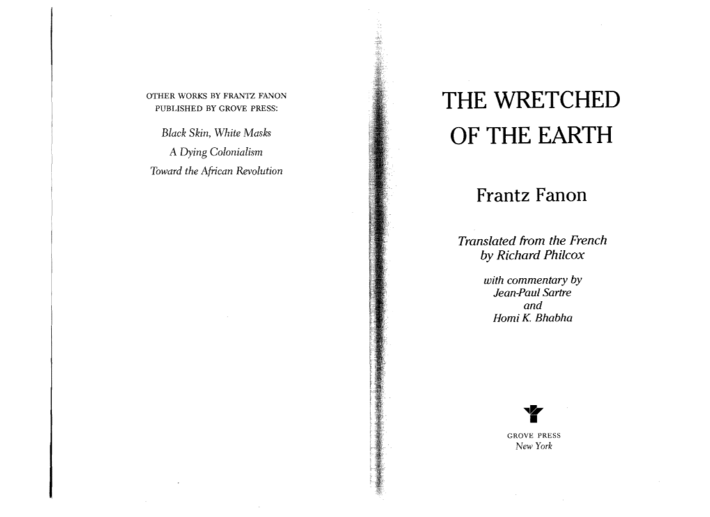 OF the EARTH a Dying Colonialism Toward the African Revolution Frantz Fanon