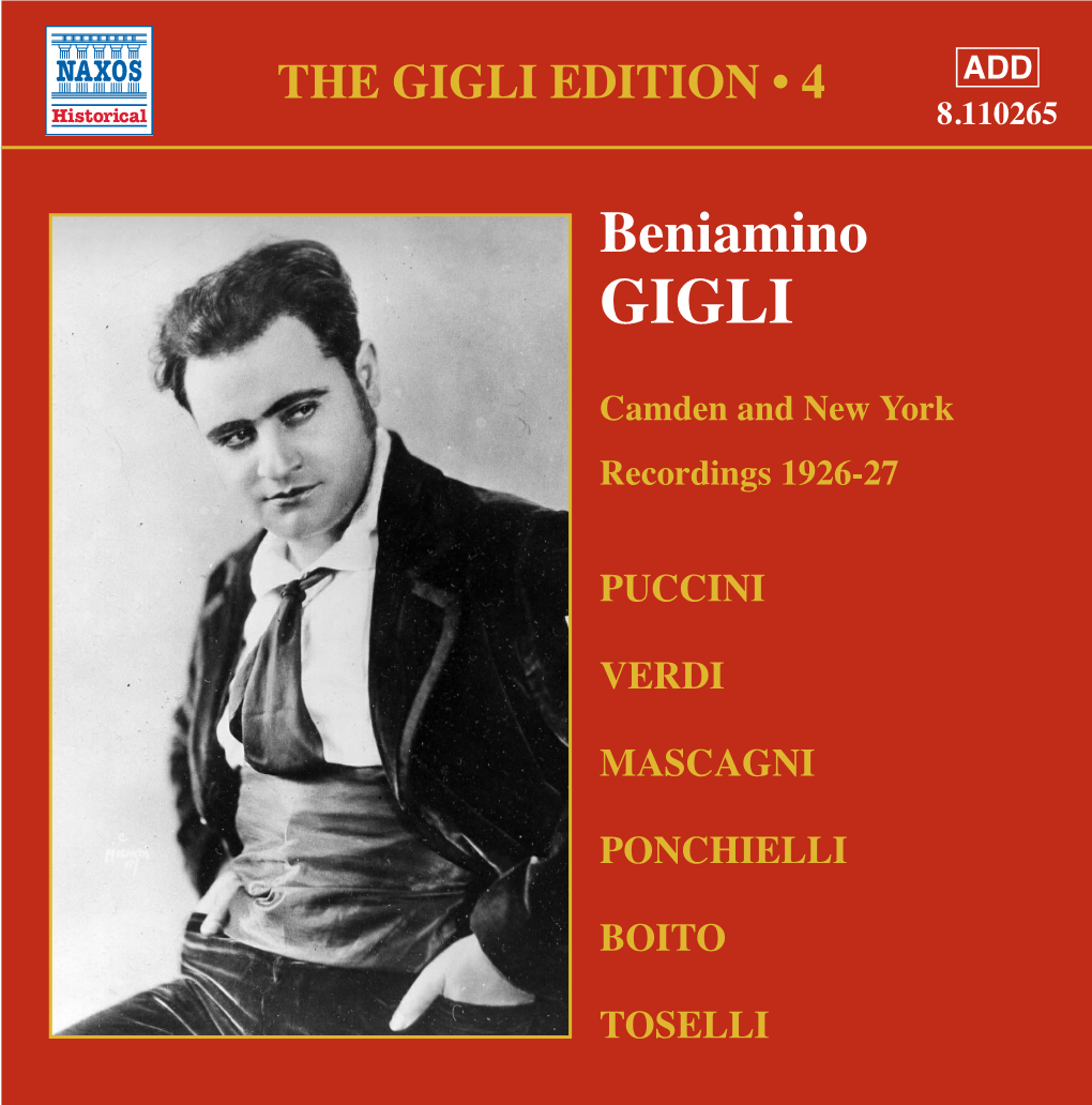 Beniamino Gigli (1890-1957) Producer’S Note PUCCINI: BUZZI-PECCIA: the Gigli Edition Vol