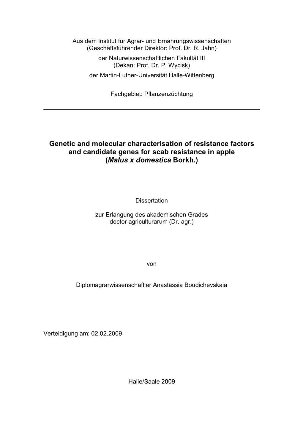 Genetic and Molecular Characterisation of Resistance Factors and Candidate Genes for Scab Resistance in Apple (Malus X Domestica Borkh.)