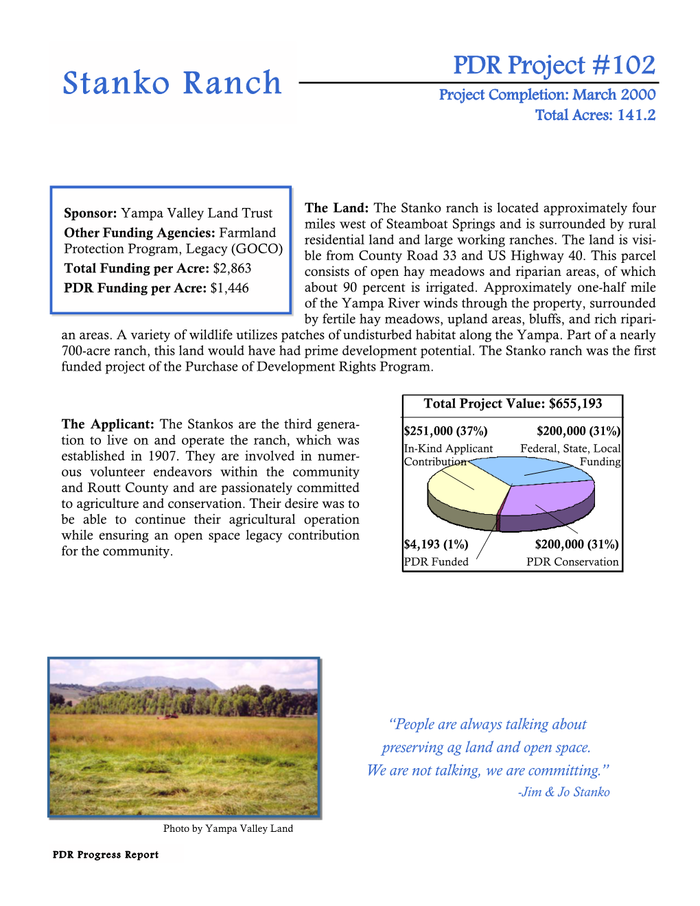 PDR Progress Report PDR Project #103 Warren Ranch Project Completion: November 2000 Total Acres: 1,590