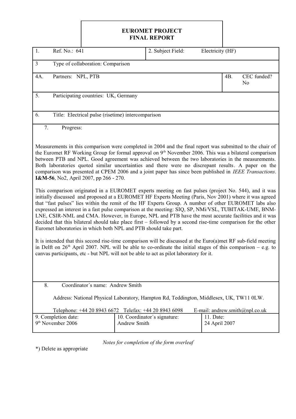 Notes for Completion of the Form Overleaf