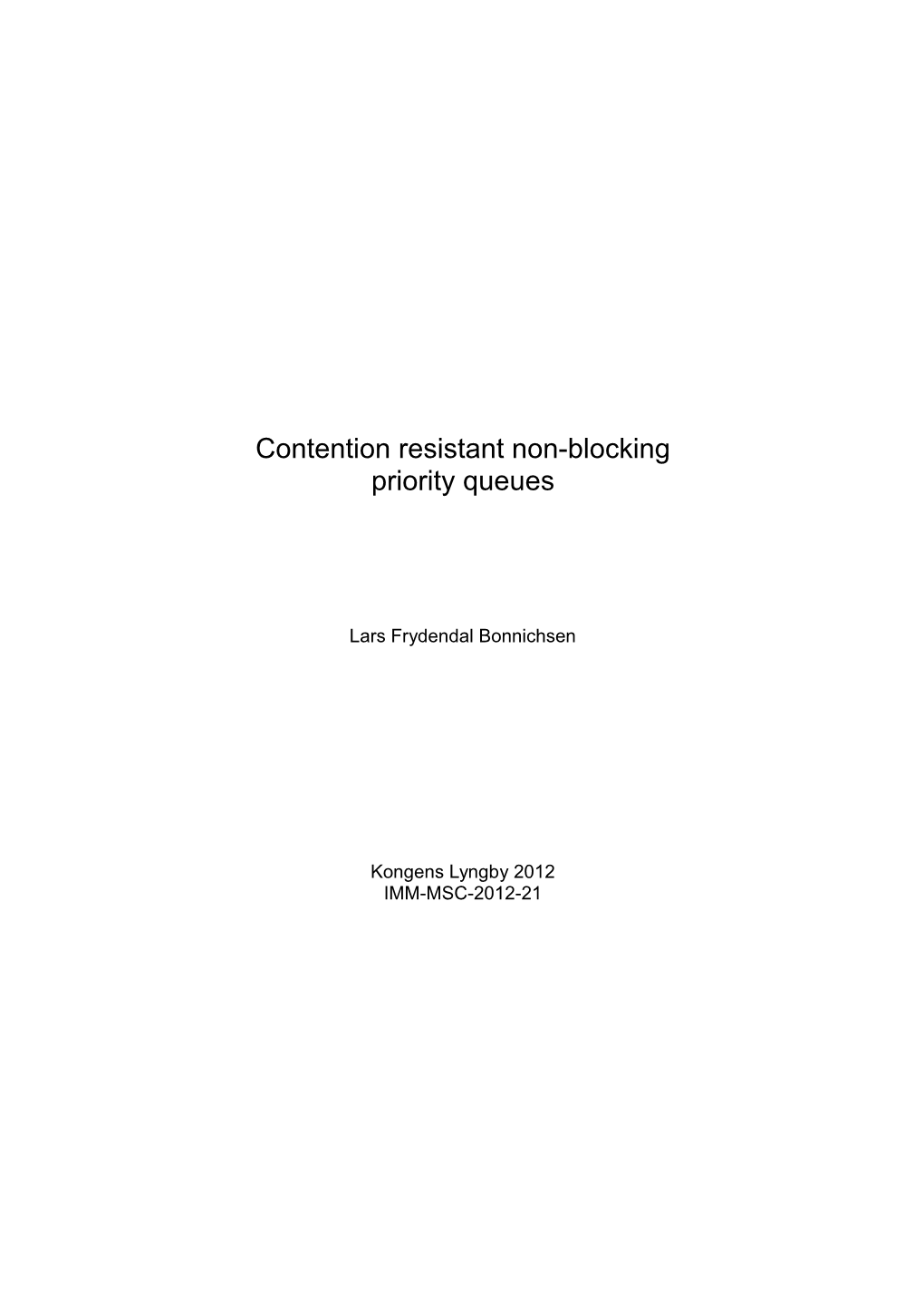 Contention Resistant Non-Blocking Priority Queues