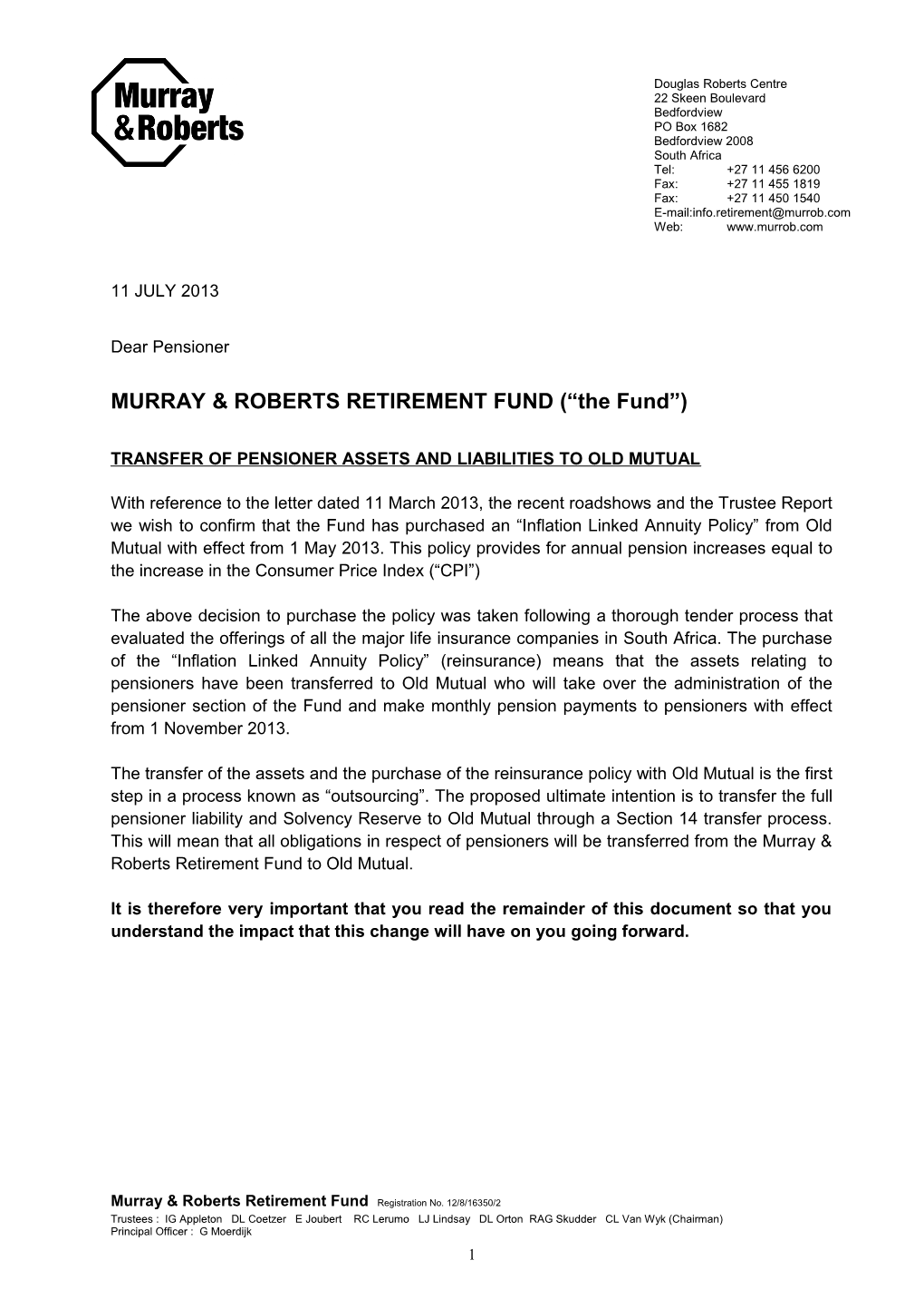 MURRAY & ROBERTS RETIREMENT FUND ( the Fund )