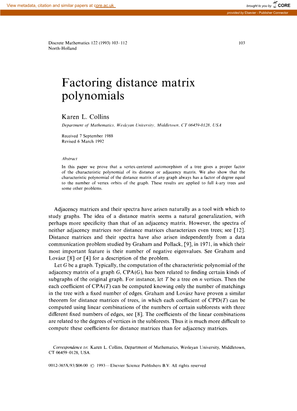 Factoring Distance Matrix Polynomials