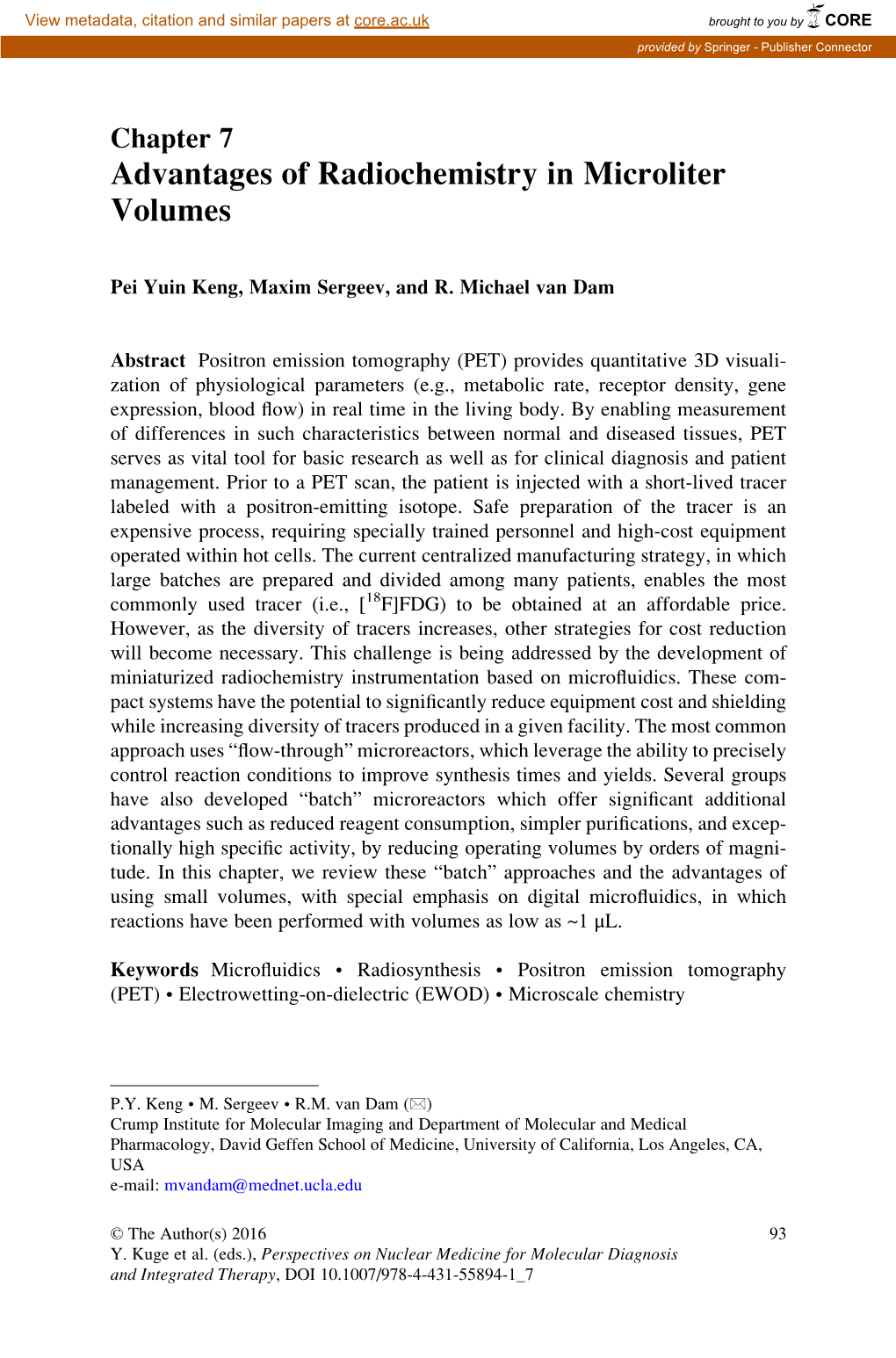 Advantages of Radiochemistry in Microliter Volumes