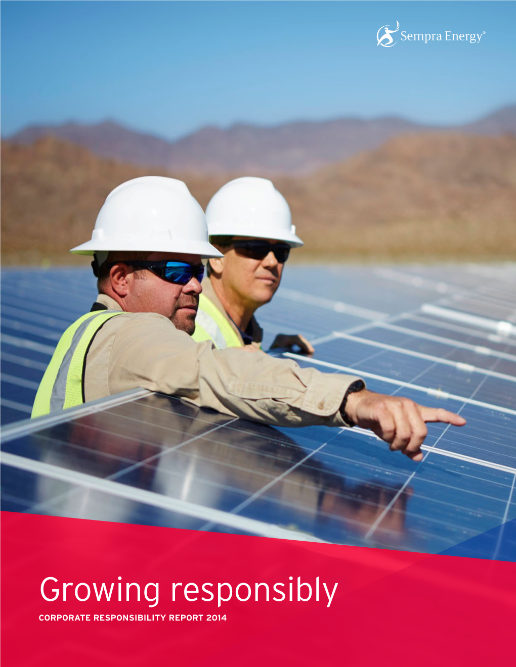 Growing Responsibly CORPORATE RESPONSIBILITY REPORT 2014 Contents