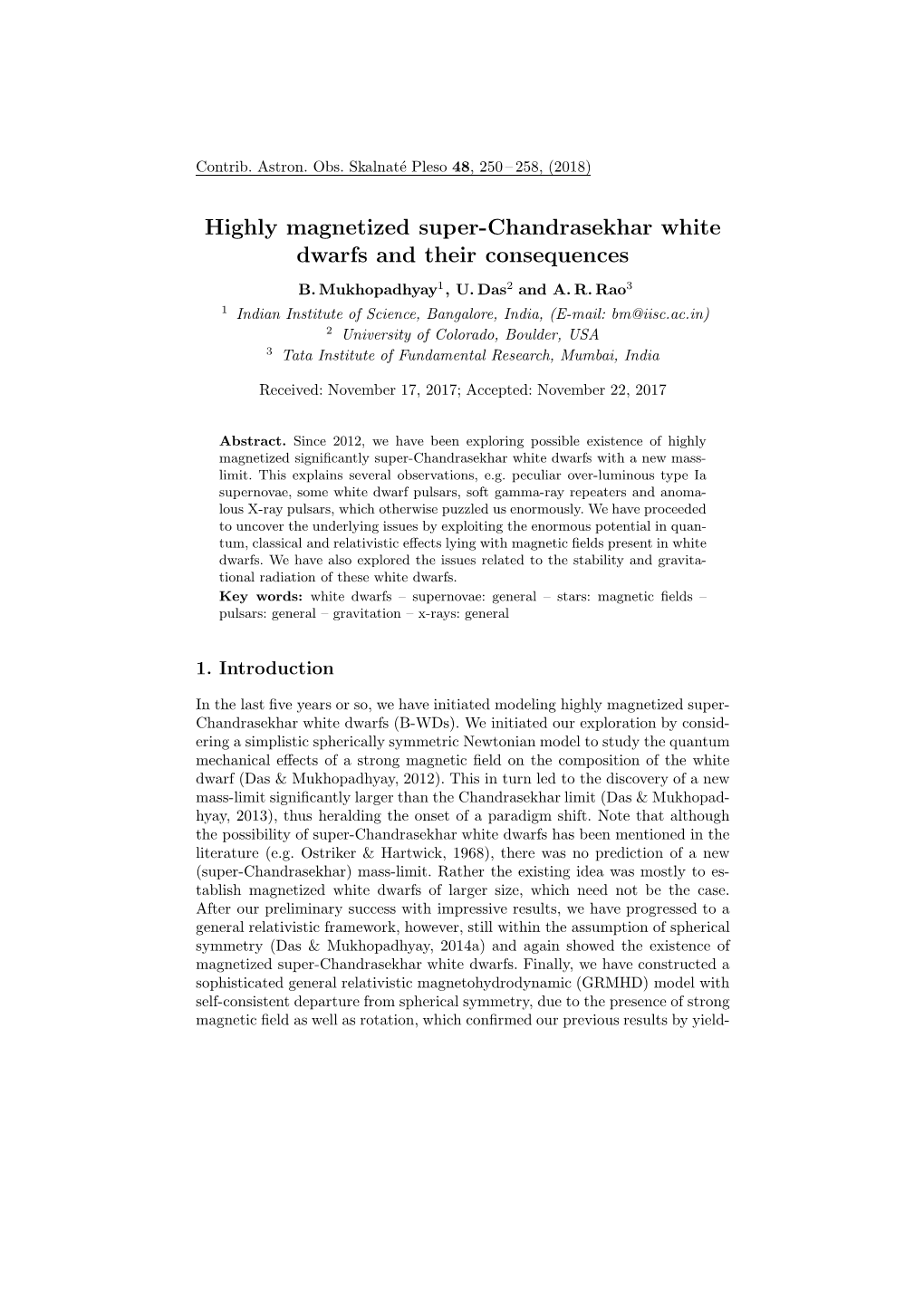 Highly Magnetized Super-Chandrasekhar White Dwarfs and Their Consequences