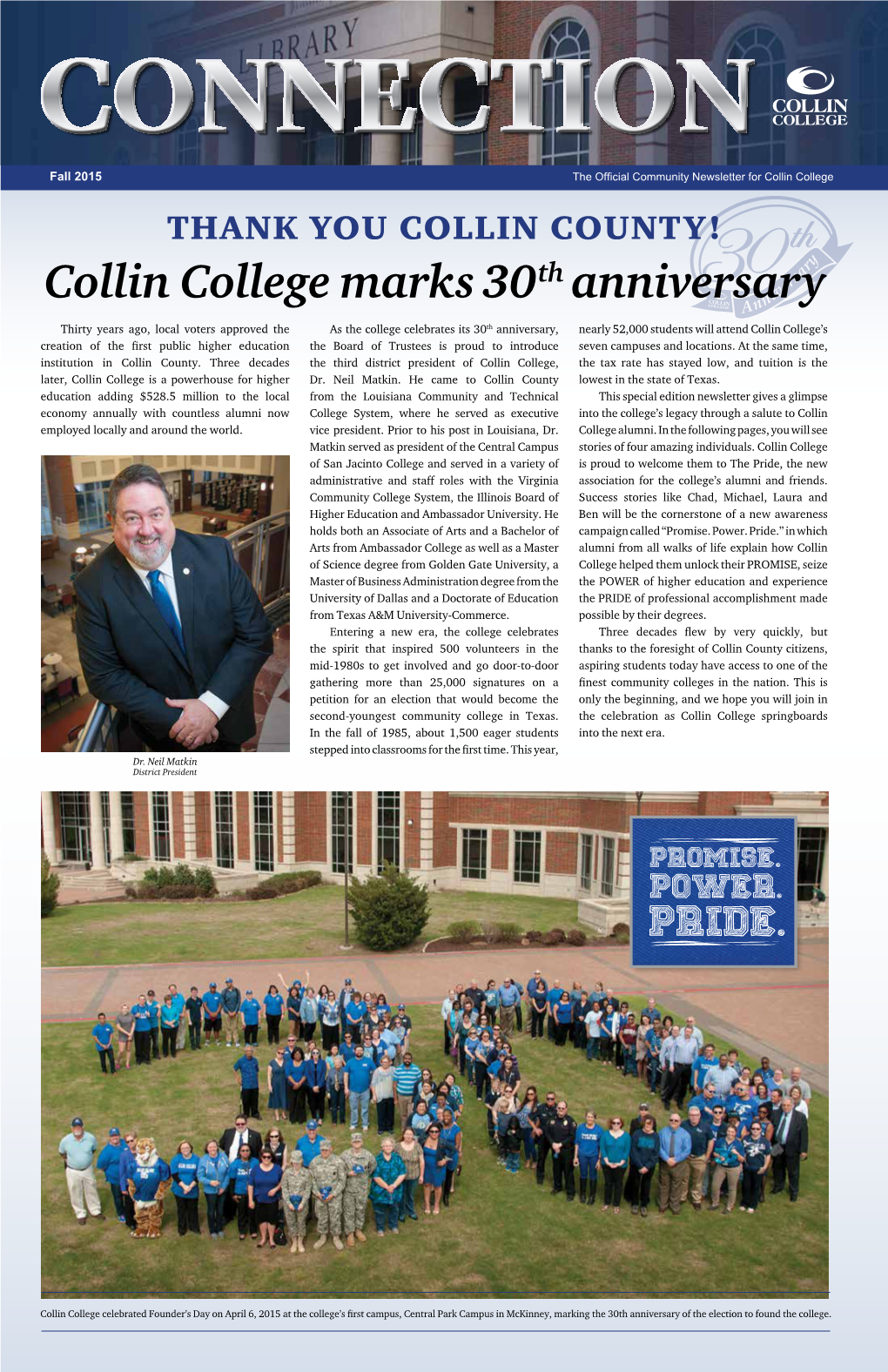 Fall 2015 the Official Community Newsletter for Collin College Thank You Collin County! Collin College Marks 30Th Anniversary