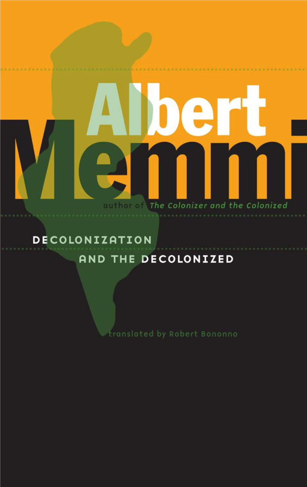 Decolonization and the Decolonized Works by Albert Memmi