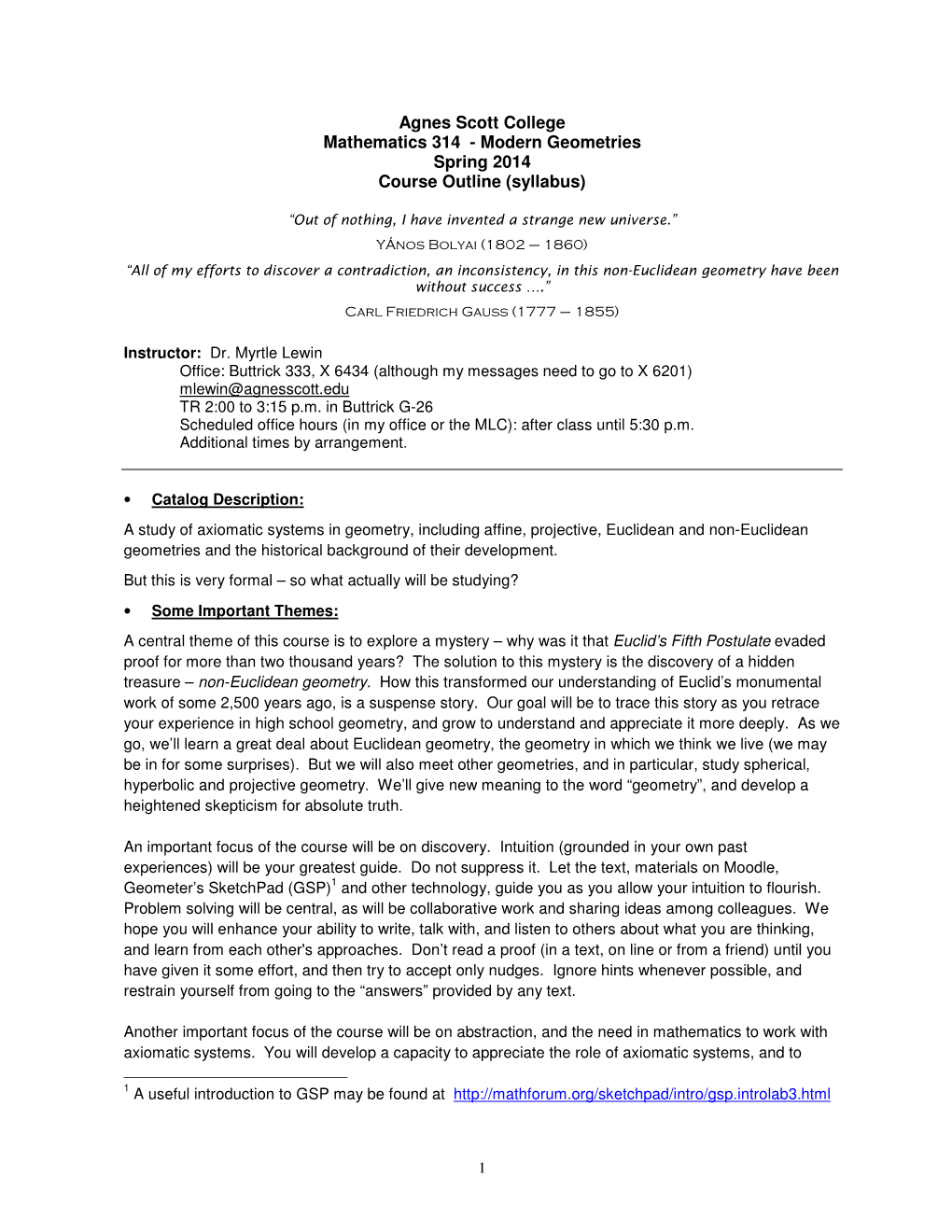 Agnes Scott College Mathematics 314 - Modern Geometries Spring 2014 Course Outline (Syllabus)