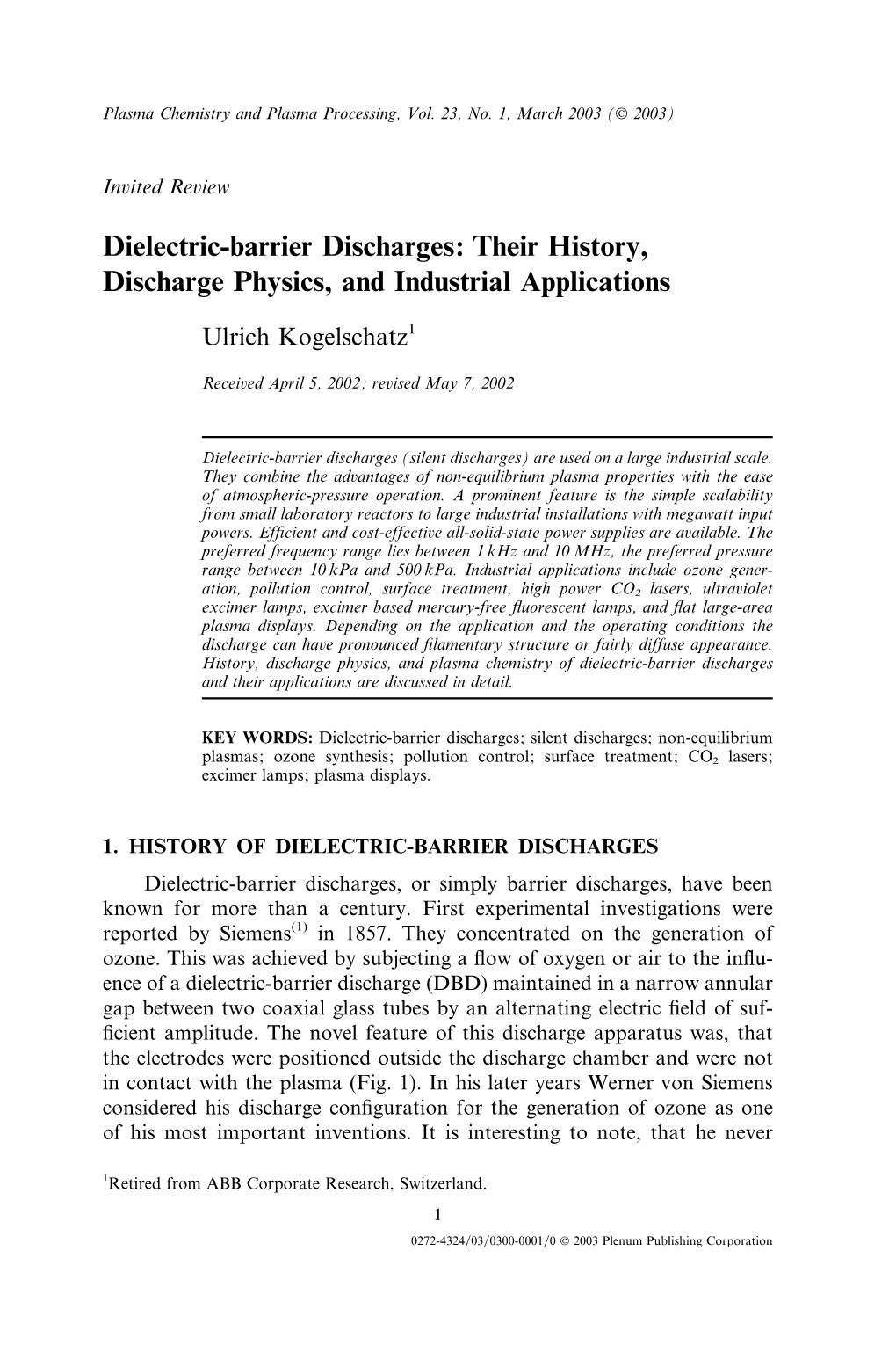 Dielectric-Barrier Discharges: Their History, Discharge Physics, and Industrial Applications