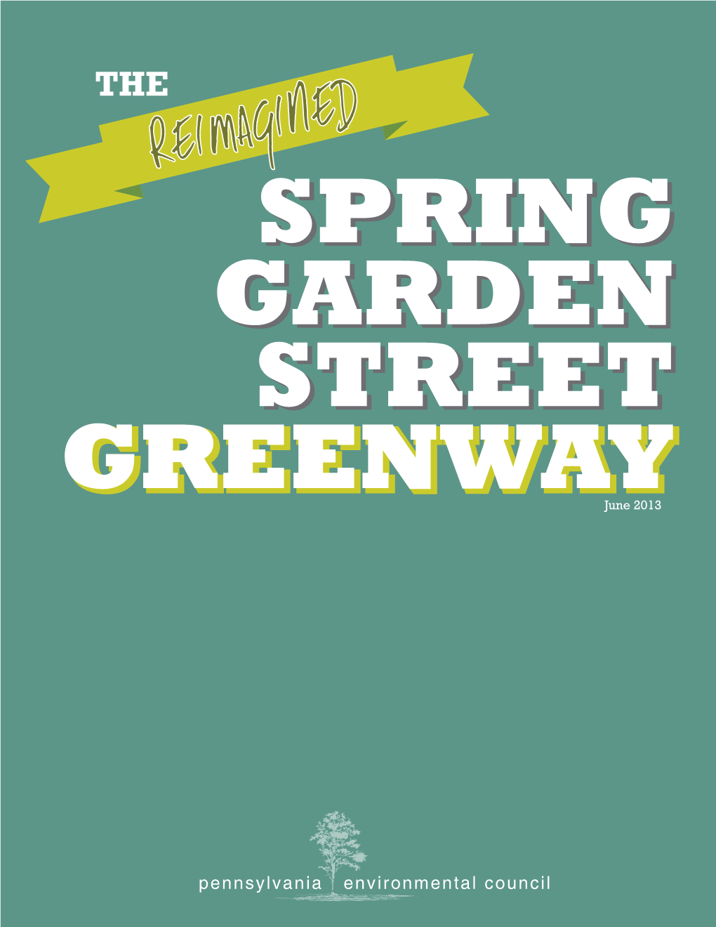 Reimagined Spring Garden Street Greenway