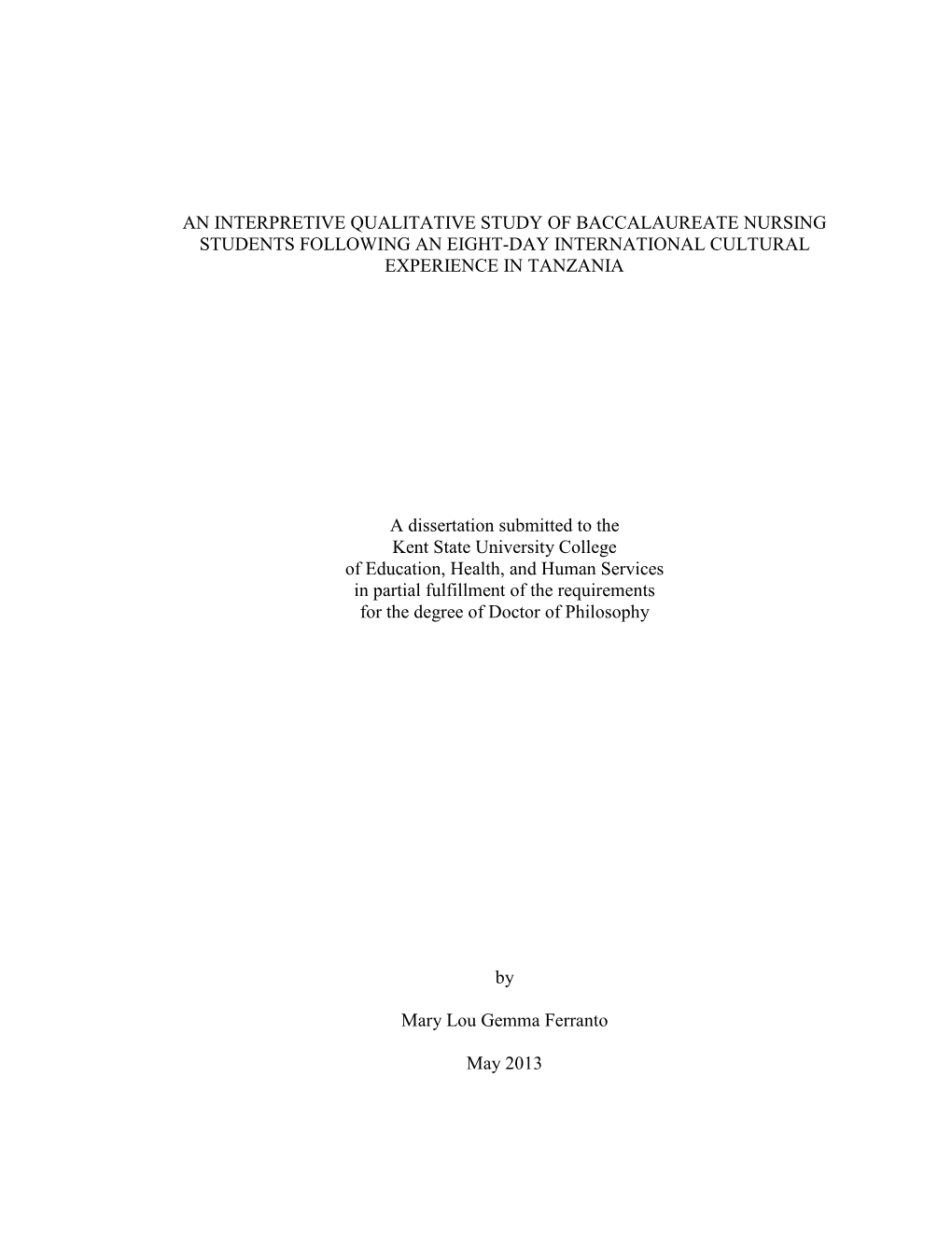 An Interpretive Qualitative Study of Baccalaureate Nursing Students Following an Eight-Day International Cultural Experience in Tanzania