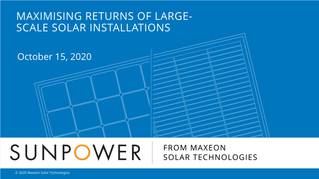 Maximising Returns of Large- Scale Solar Installations