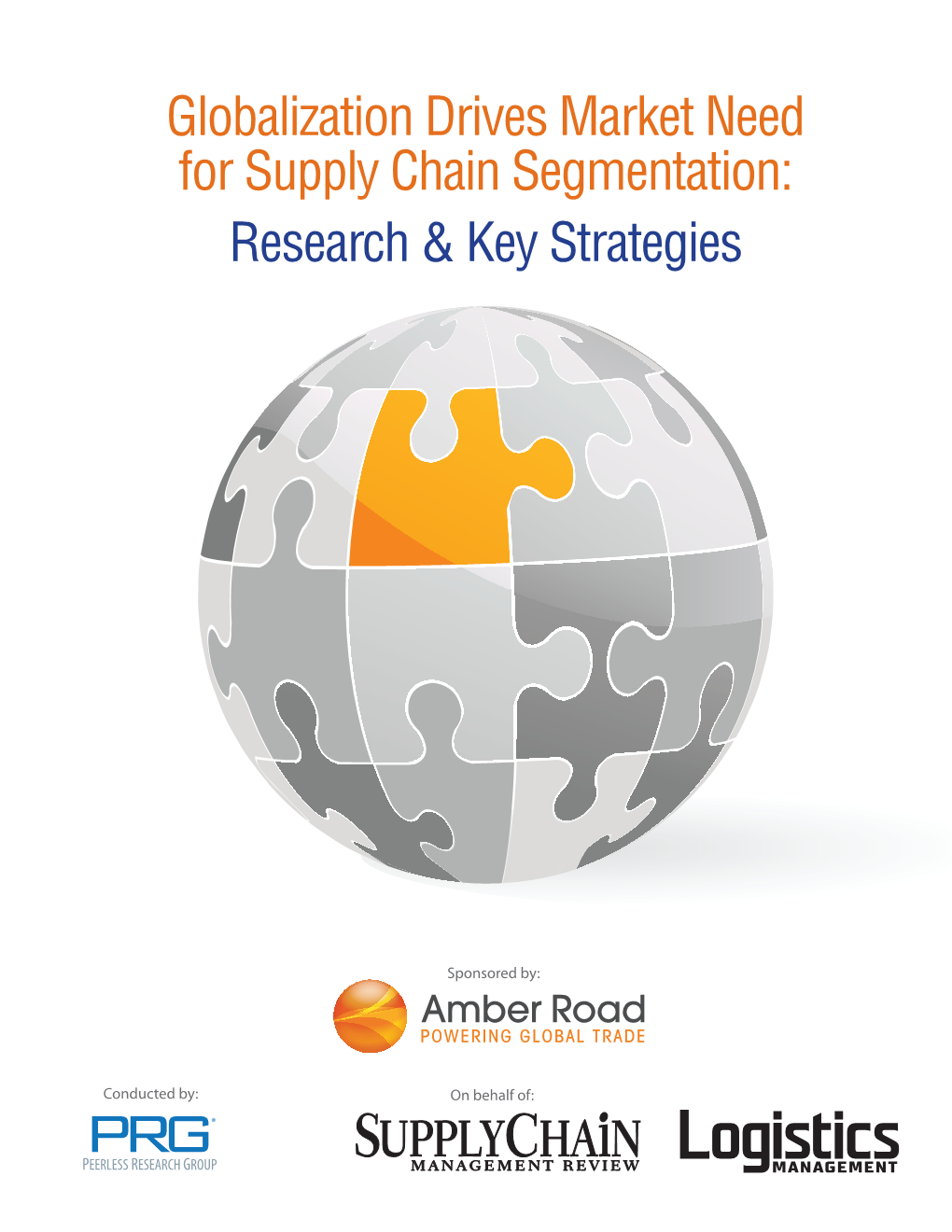 Globalization Drives Market Need for Supply Chain Segmentation: Research & Key Strategies