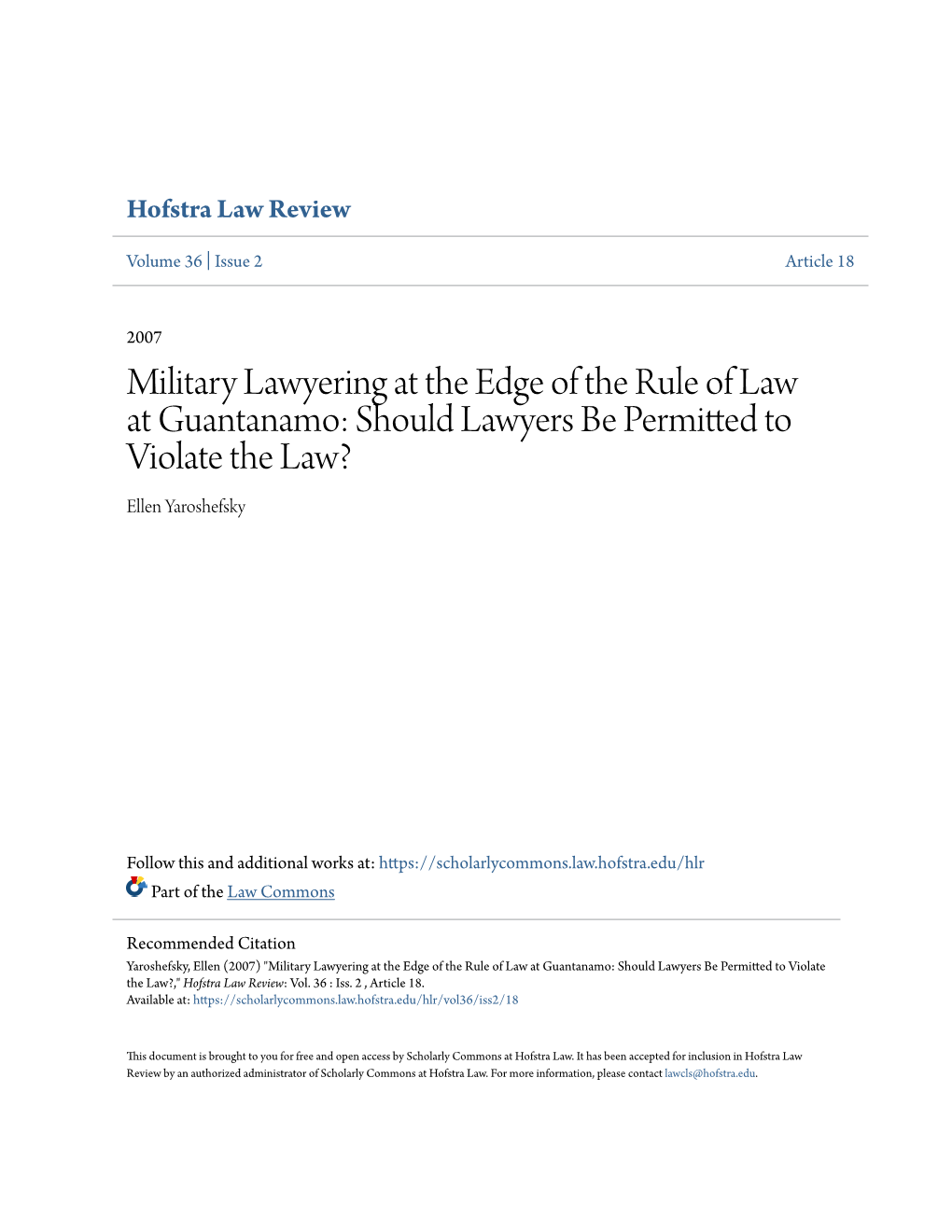 Military Lawyering at the Edge of the Rule of Law at Guantanamo: Should Lawyers Be Permitted to Violate the Law? Ellen Yaroshefsky