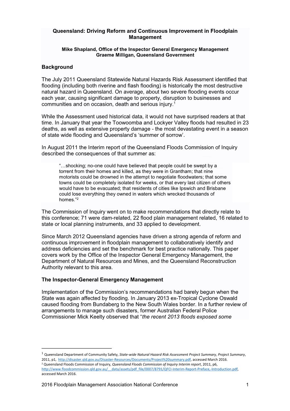 Queensland: Driving Reform and Continuous Improvement in Floodplain Management Background the July 2011 Queensland Statewide