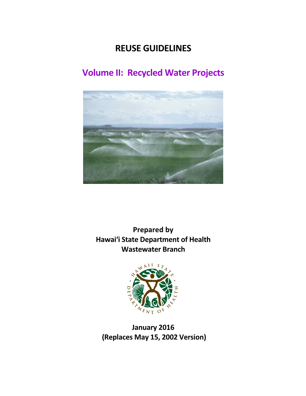 REUSE GUIDELINES Volume II: Recycled Water Projects