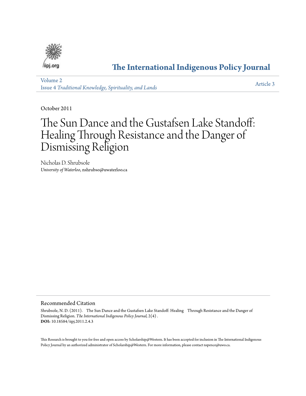The Sun Dance and the Gustafsen Lake Standoff: Healing Through Resistance and the Danger of Dismissing Religion Nicholas D