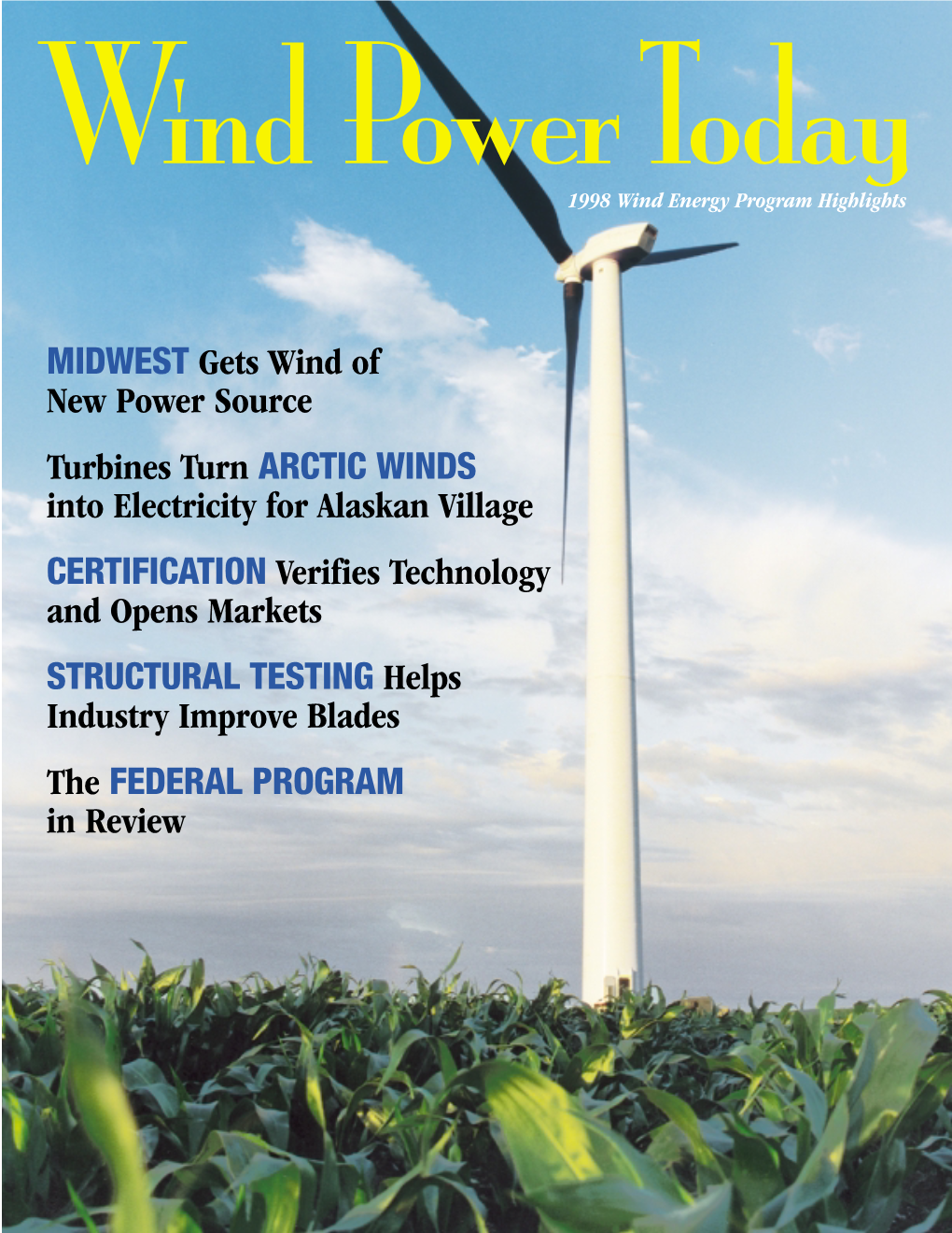 Wind Power Today: 1998 Wind Energy Program Highlights