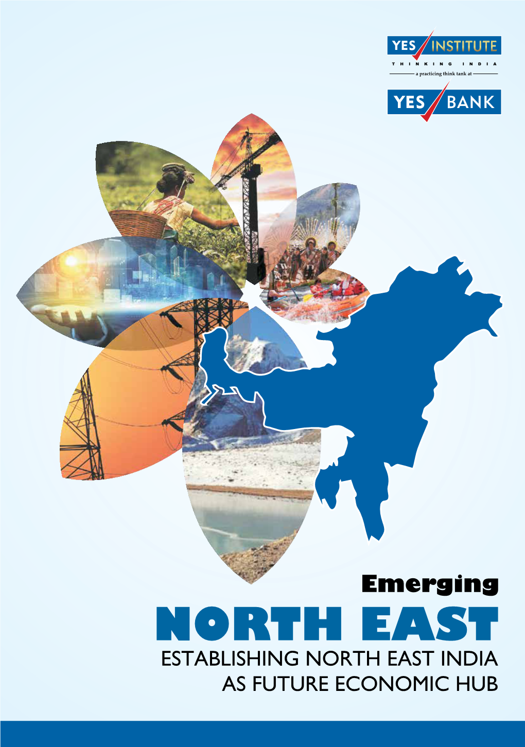 Establishing North East India As Future Economic