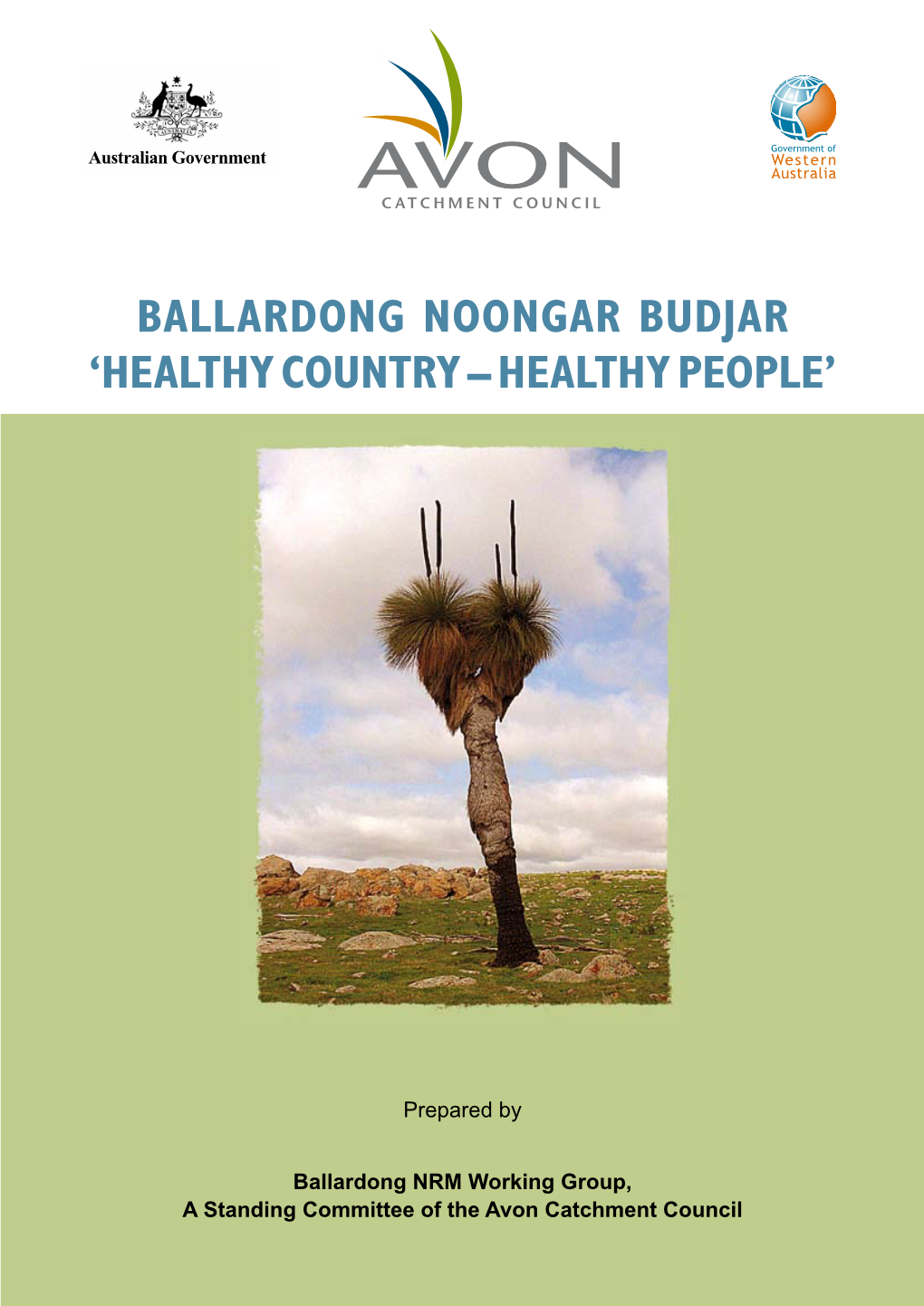 Ballardong Noongar Budjar 'Healthy Country – Healthy People'