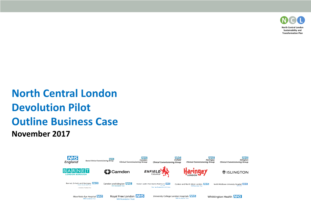 North Central London Devolution Pilot Outline Business Case November 2017 N C L Common Introduction North Central London Sustainability and Transformation Plan