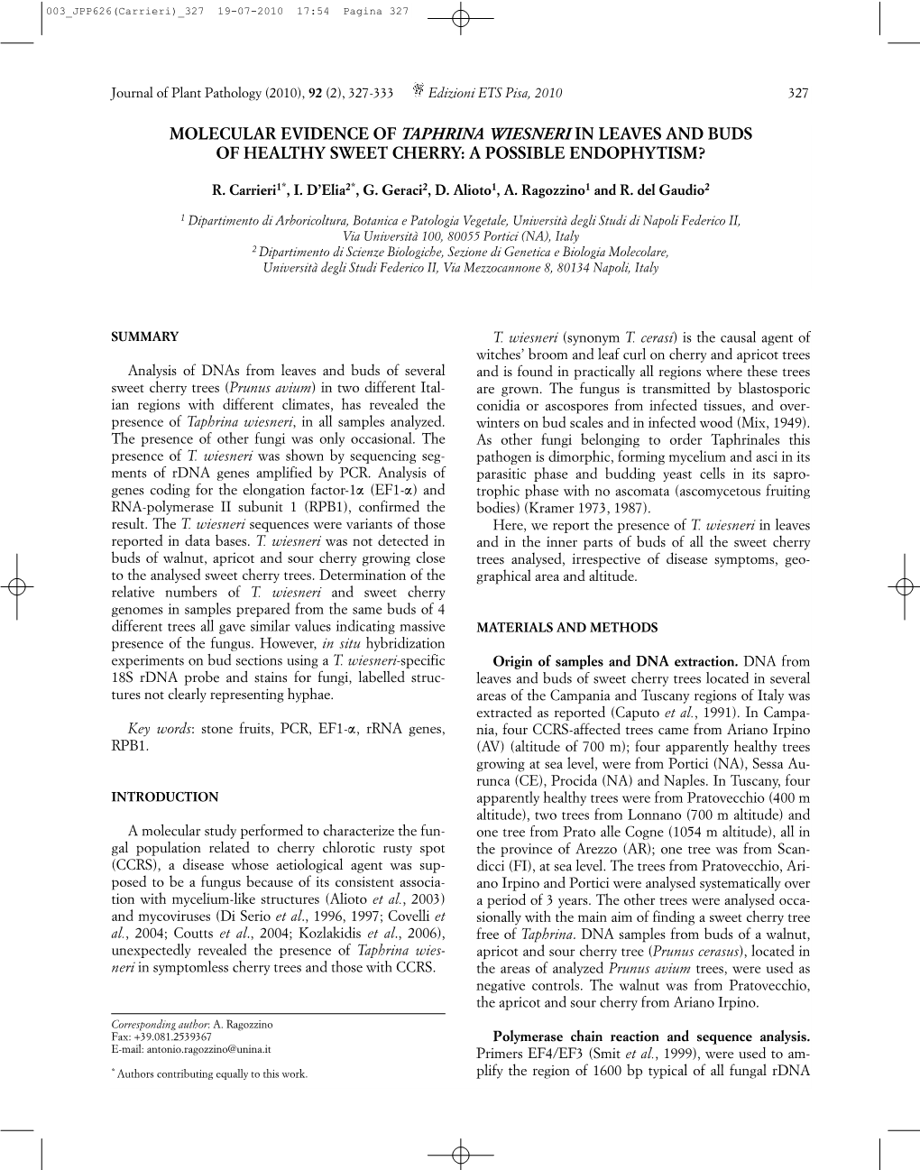 Molecular Evidence of Taphrina Wiesneri in Leaves and Buds of Healthy Sweet Cherry: a Possible Endophytism?