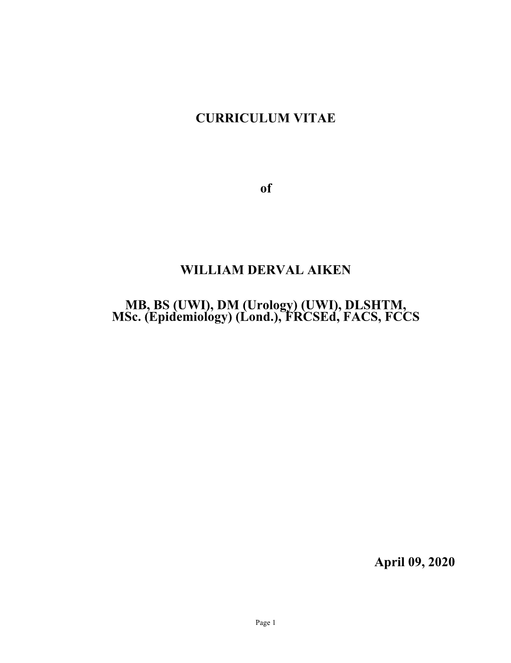 CURRICULUM VITAE of WILLIAM DERVAL AIKEN MB, BS (UWI), DM