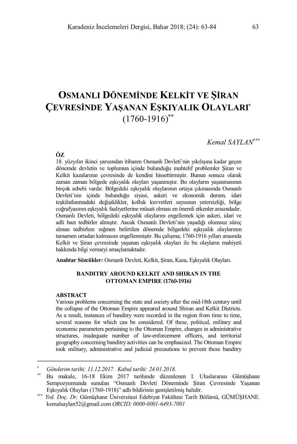 Osmanli Döneminde Kelkit Ve Şiran Çevresinde Yaşanan Eşkiyalik Olaylari*